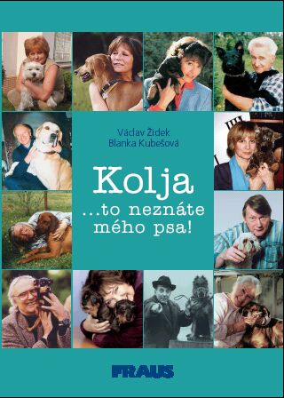 Kolja... to nezn�te m�ho psa